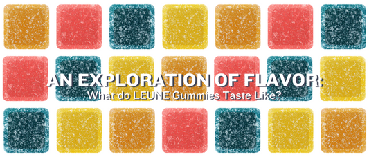 An Exploration of Flavor: What do LEUNE Gummies Taste Like?