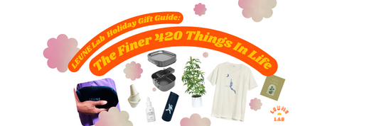 LEUNE Lab Holiday Gift Guide: The Finer 420 Things In Life